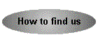 How to find us