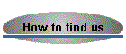 How to find us