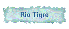Rio Tigre