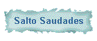 Salto Saudades