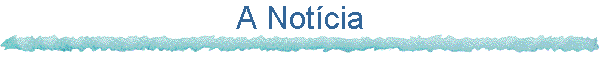 A Not�cia