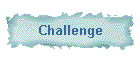 Challenge