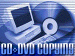 CD or DVD copying services
