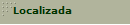 Localizada