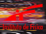 Instituto de F�sica