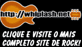 Visite o maior site de Rock do Brasil