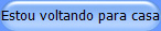 Estou voltando para casa
