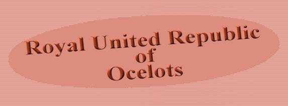 The Royal United Republic of Ocelots
