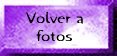 Vuelve a la p�gina principal de fotos.