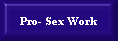 Failure to legalise prostitution is to deny civil and human rights