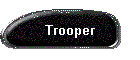 Trooper