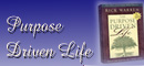 Purpose Driven Life