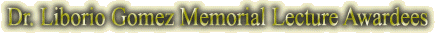 Dr. Liborio Gomez Memorial Lecture Awardees