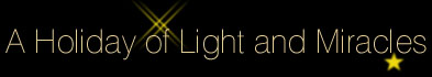 A holiday of light and miracles