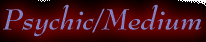 Psychic/Medium
