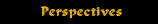 perspectivesb.gif (1237 bytes)
