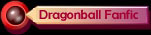 Dragonball Fanfics