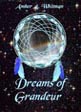 Dreams of Grandeur