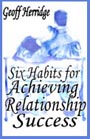 Six Habits for Achieving Relationship Success