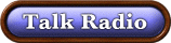 Talk Radio.