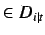 $\in D_{i\vert t}$