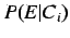 $P(E\vert C_i)$