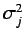 $\sigma^2_j$
