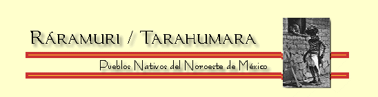 tarahumarabannercompleto.gif (11029 bytes)