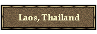 Laos, Thailand