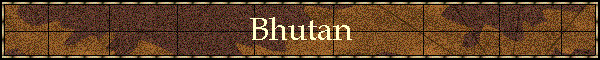 Bhutan