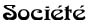 Soci&eacute;t&eacute;