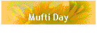 Mufti Day