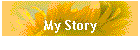 My Story
