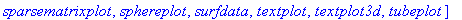 [animate, animate3d, animatecurve, arrow, changecoords, complexplot, complexplot3d, conformal, conformal3d, contourplot, contourplot3d, coordplot, coordplot3d, cylinderplot, densityplot, display, displ...