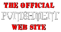 The Official PUNISHMENT Web Site