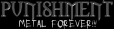 PUNISHMENT Metal Forever!!!