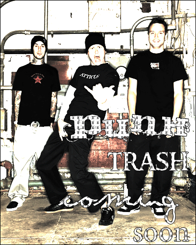 Punk Trash is coming soon; January 1st the latest