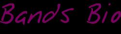 The Bands Bio