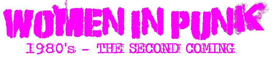 WOMEN IN PUNK 1980'S INDEX