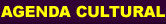AGENDA CULTURAL