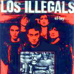 LOS ILLEGALS 'El-Lay'