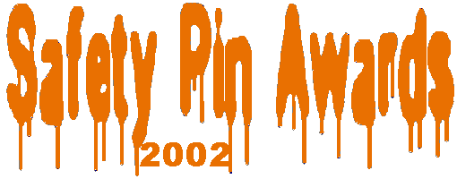 SAFETY-PIN AWARDS 2002