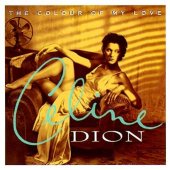 Celine Dion: The Colour Of My Love