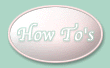Handy How To's