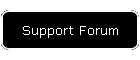 Support Forum