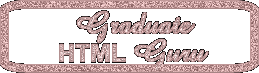 Budding HTML Gurus