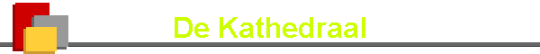 De Kathedraal