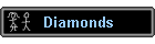 Diamonds