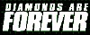 Diamonds are Forever