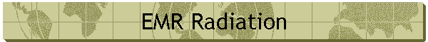 EMR Radiation